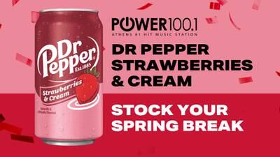 Power 100.1 and Dr. Pepper Strawberries and Cream Want to Stock Your Spring Break!